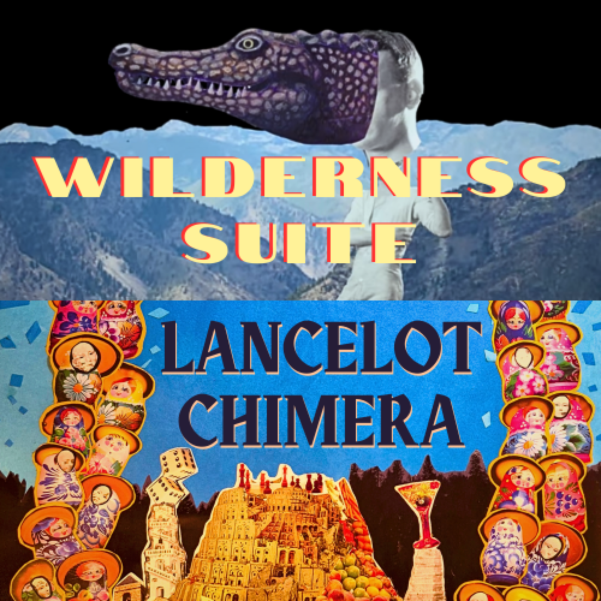 WILDERNESS SUITE and LANCELOT CHIMERA